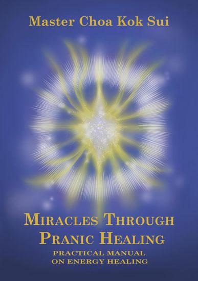Miracles-Through-Pranic-Healing